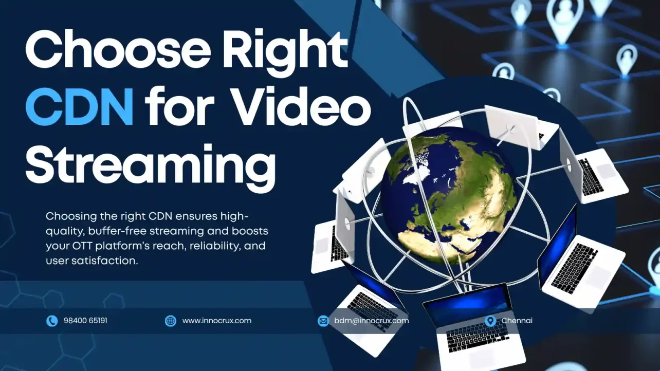 Choose the right CDN for smooth OTT streaming